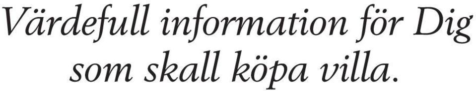 för Dig som