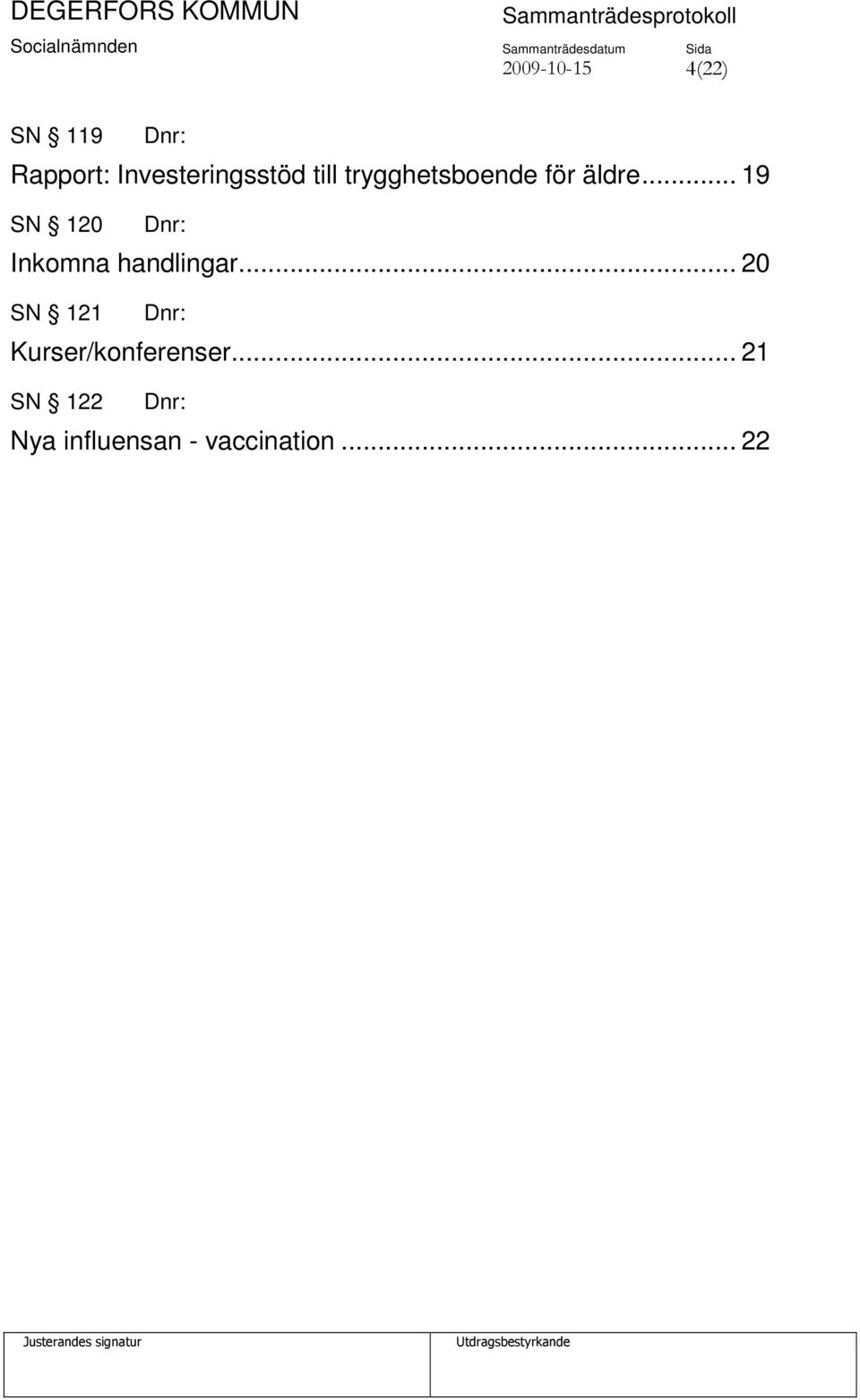 .. 19 SN 120 Inkomna handlingar.