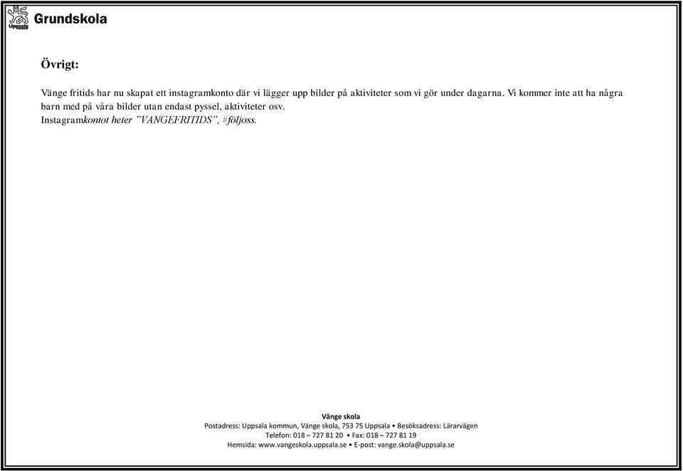 Vi kommer inte att ha några barn med på våra bilder utan endast pyssel,