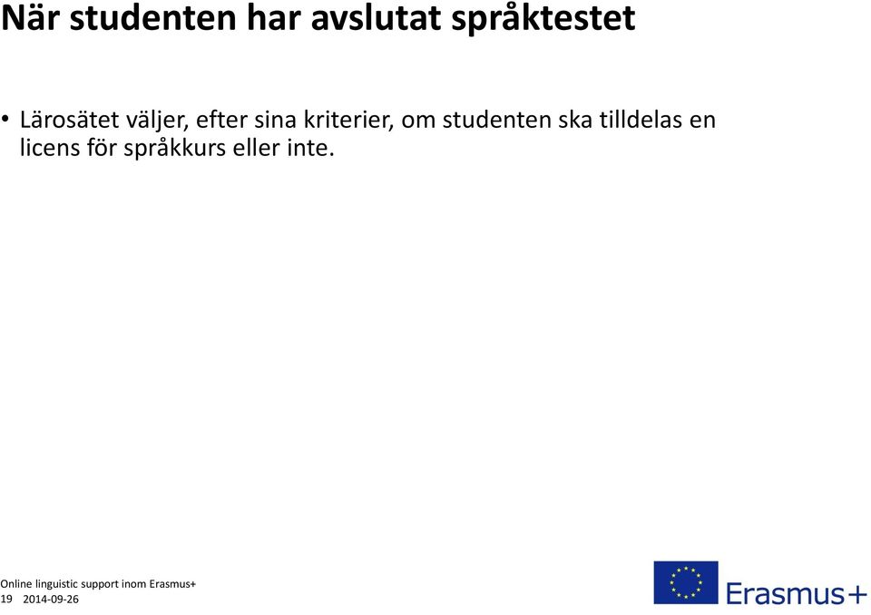 kriterier, om studenten ska tilldelas