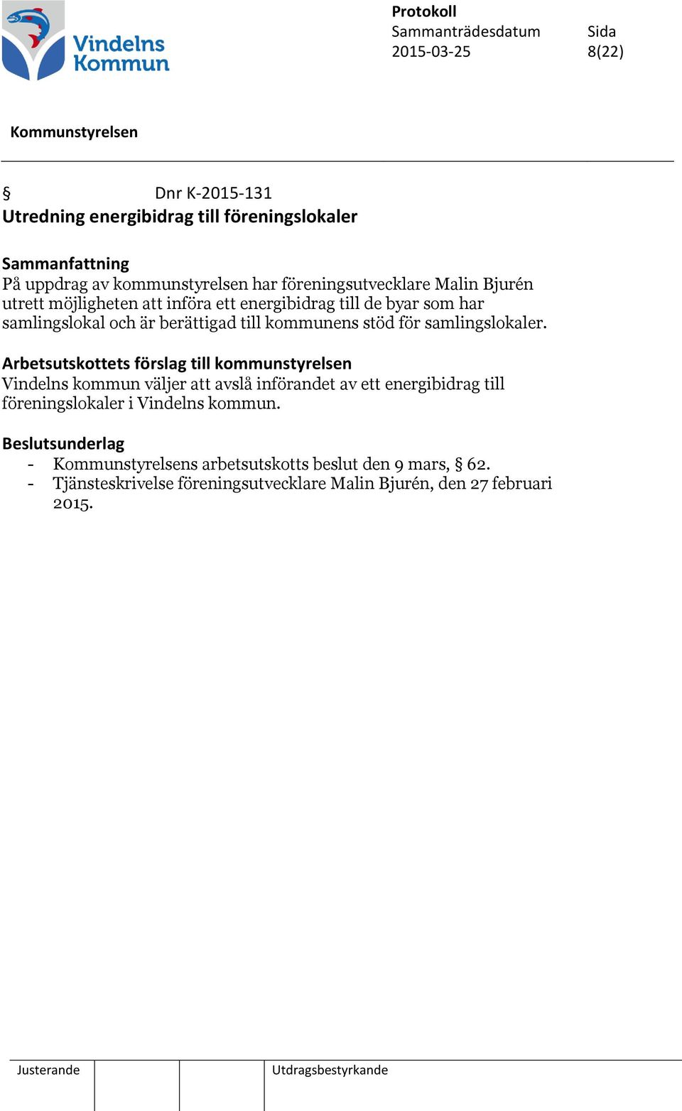 kommunens stöd för samlingslokaler.