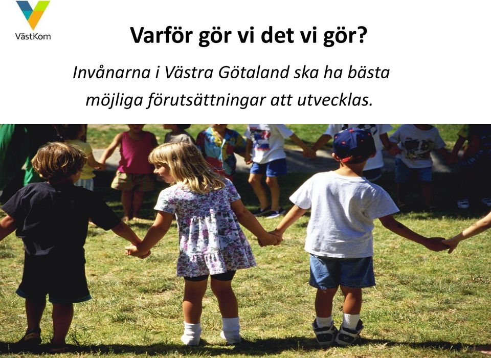 Götaland ska ha bästa