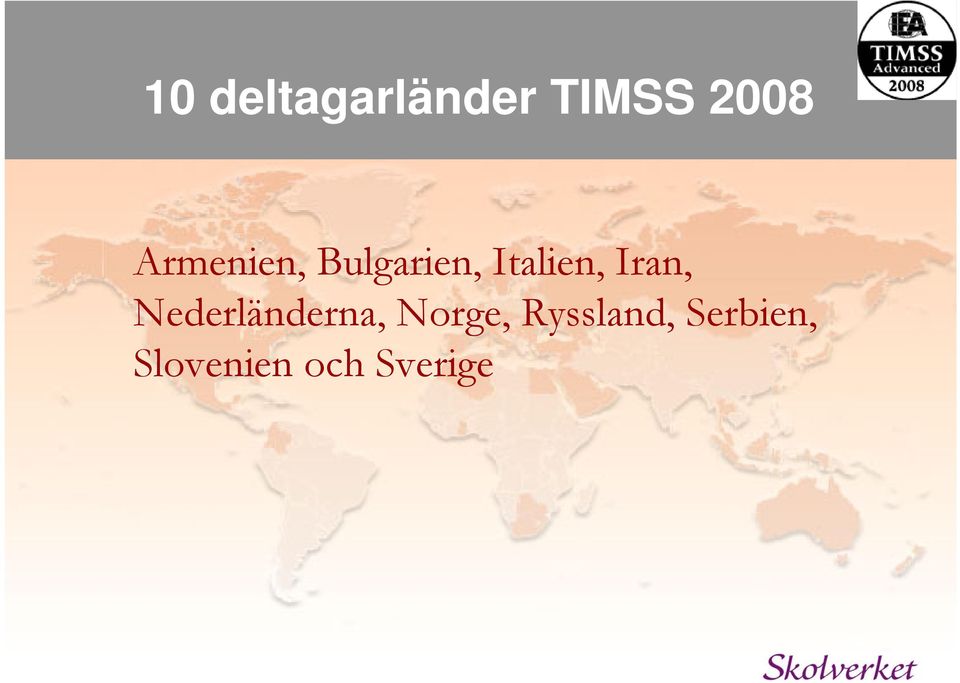 Iran, Nederländerna, Norge,