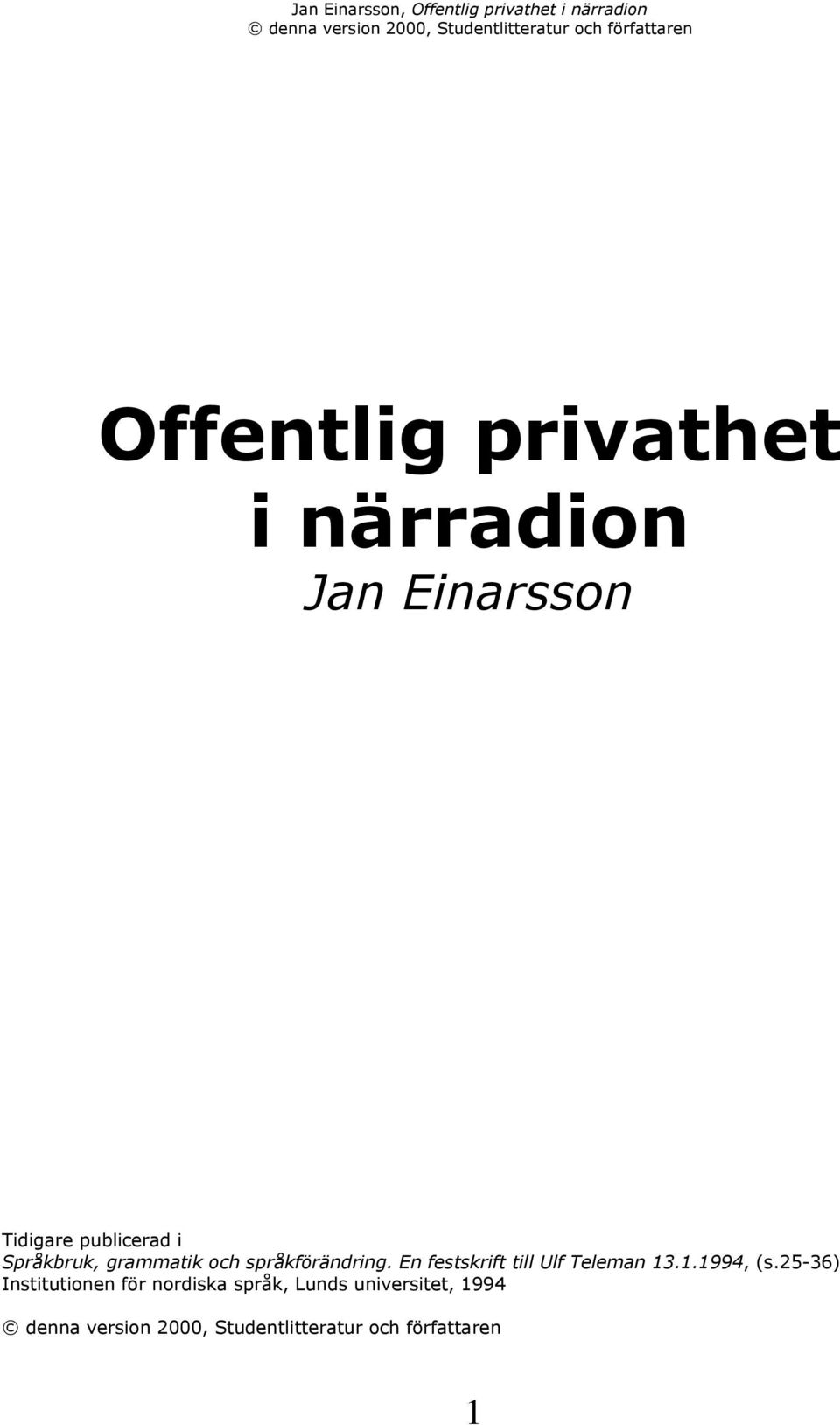 En festskrift till Ulf Teleman 13.1.1994, (s.