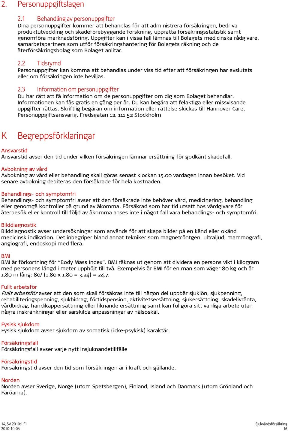 samt genomföra marknadsföring.