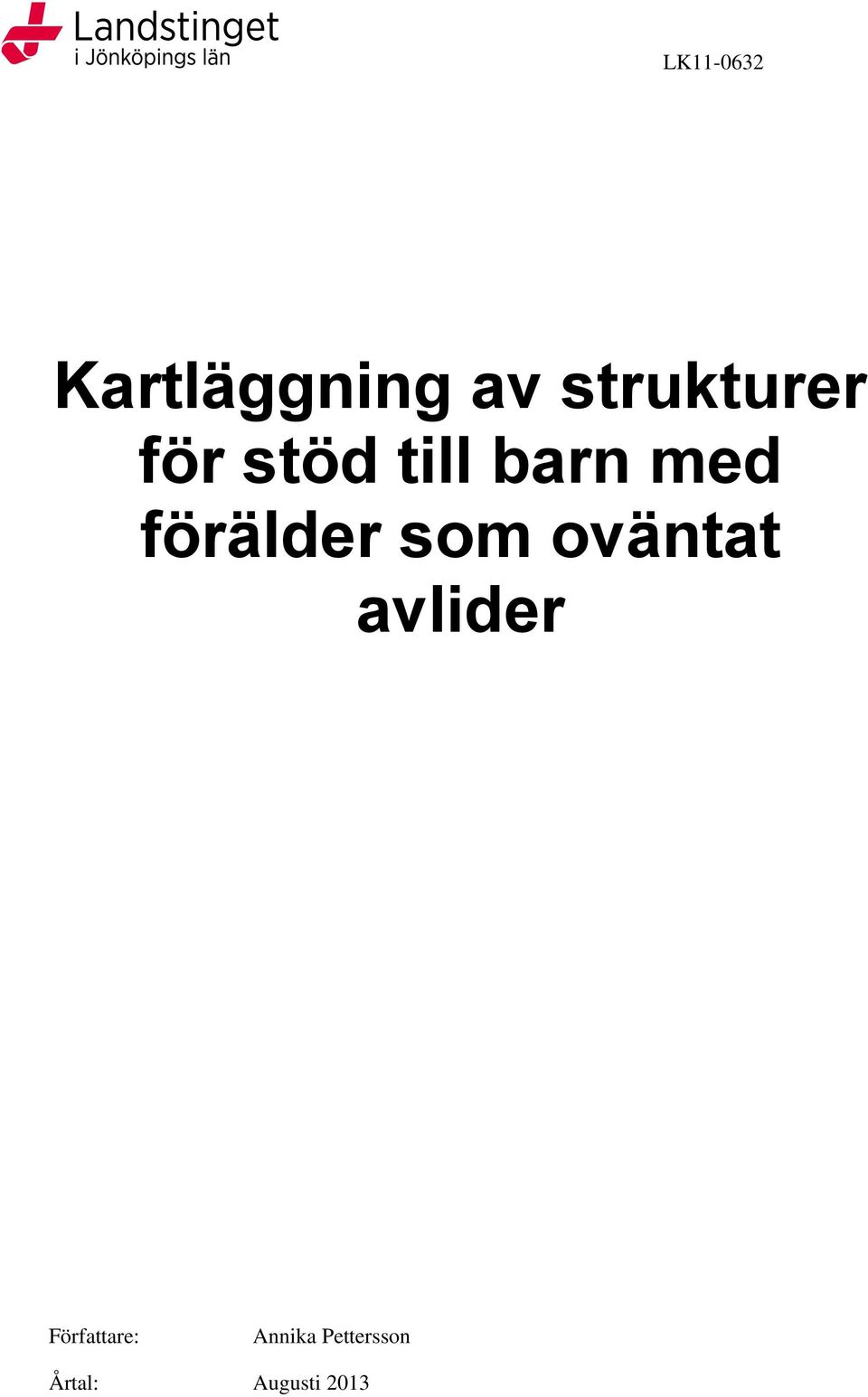 förälder som oväntat avlider