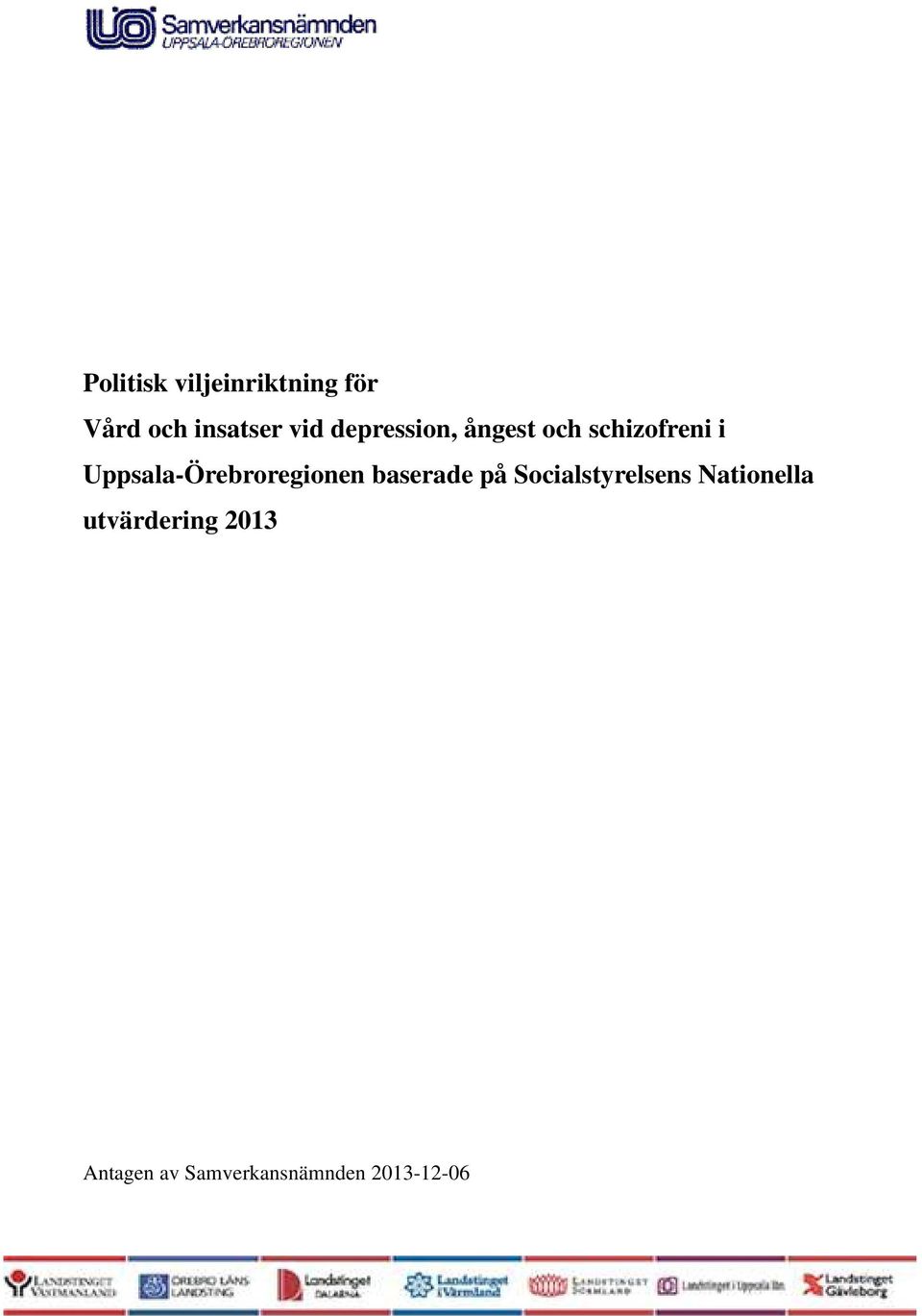 Uppsala-Örebroregionen baserade på Socialstyrelsens