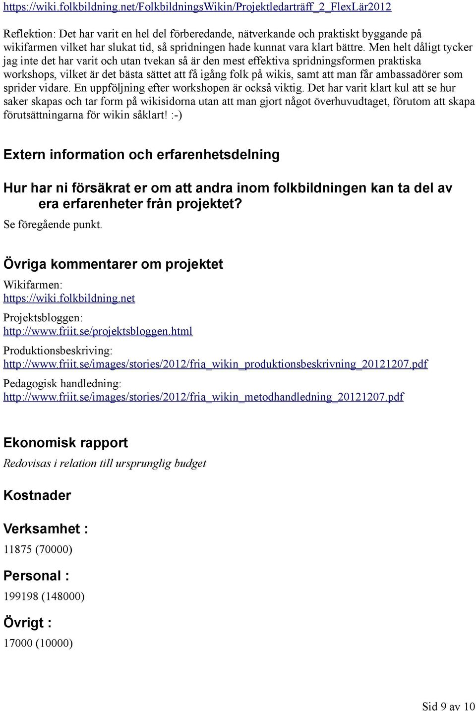 kunnat vara klart bättre.