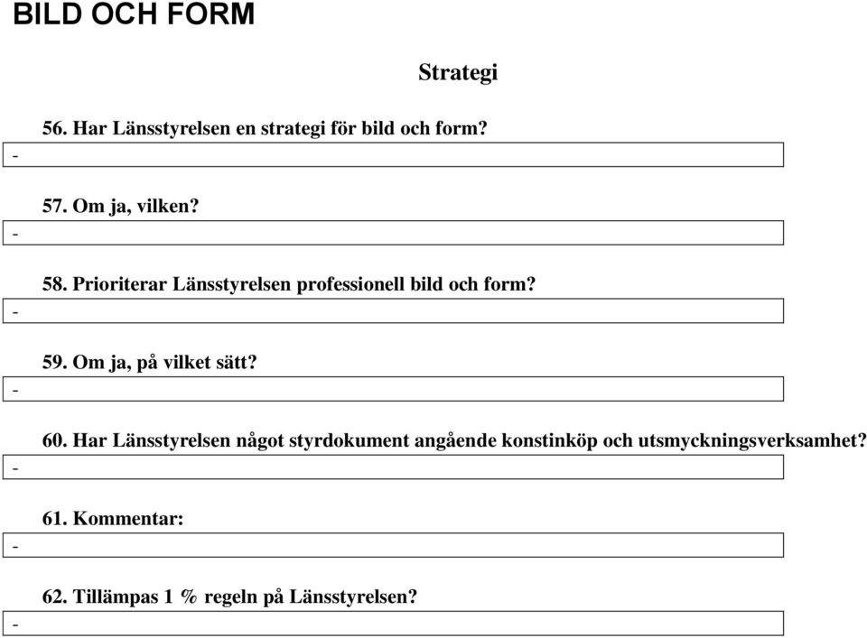 Om ja, på vilket sätt? 60.