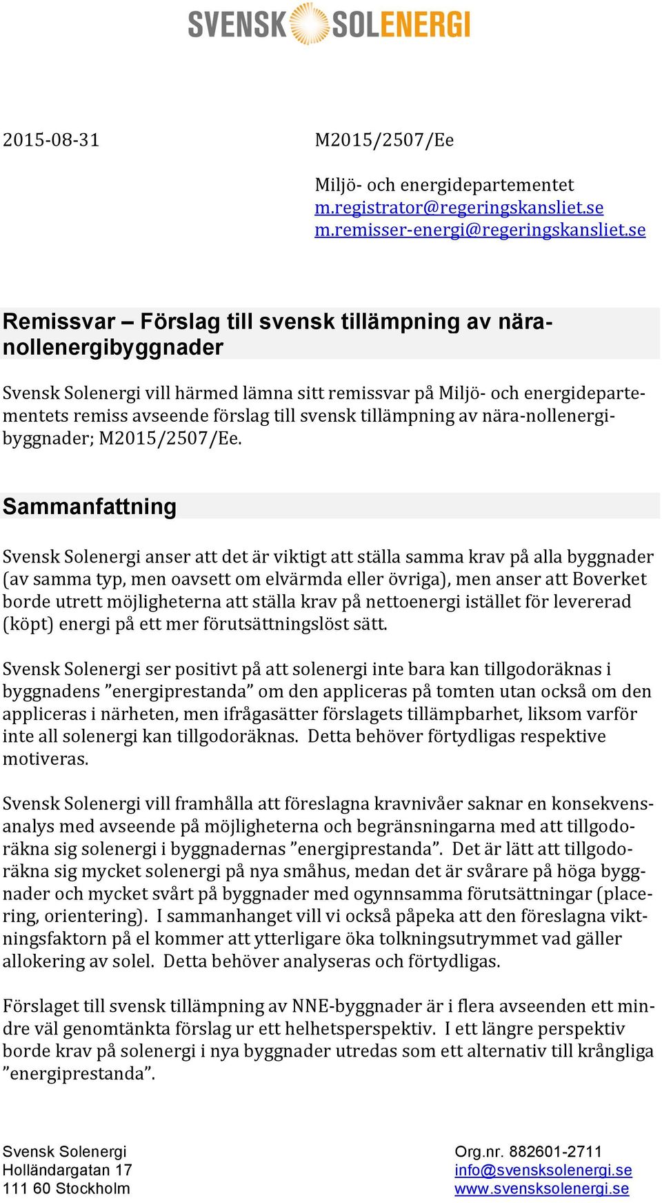 tillämpning av nära- nollenergi- byggnader; M2015/2507/Ee.