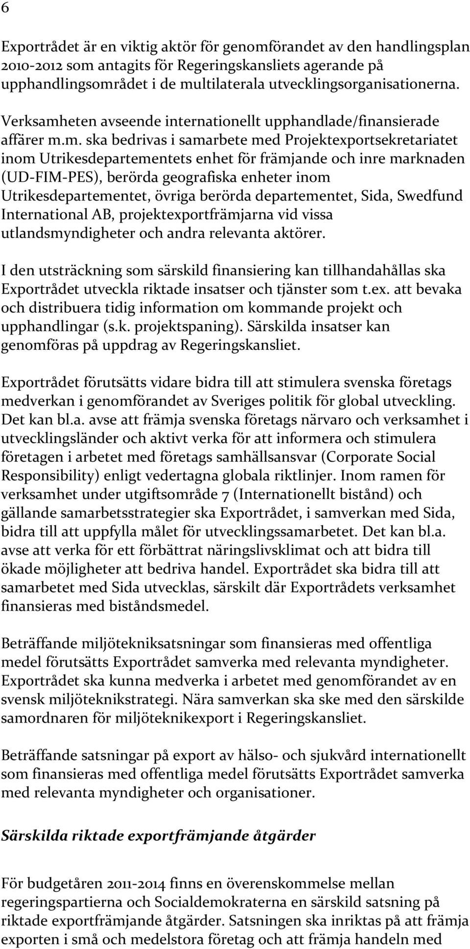 eten avseende internationellt upphandlade/finansierade affärer m.