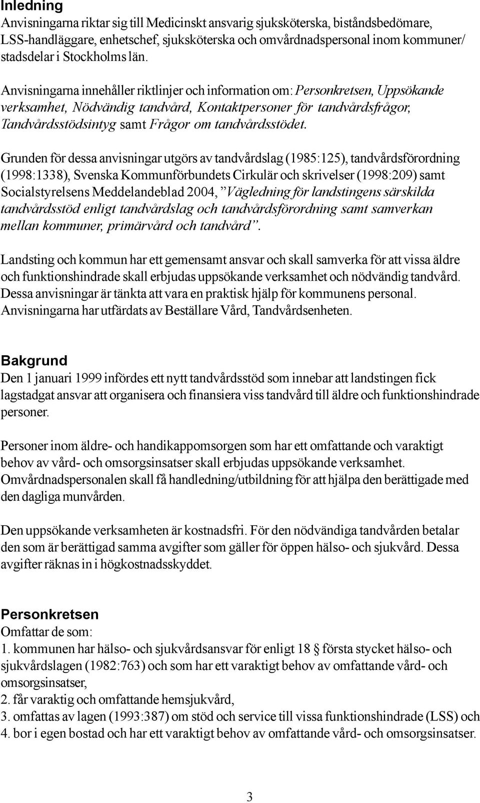 tandvårdsstödet.