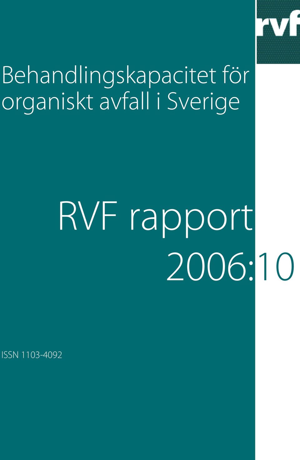 i Sverige RVF rapport