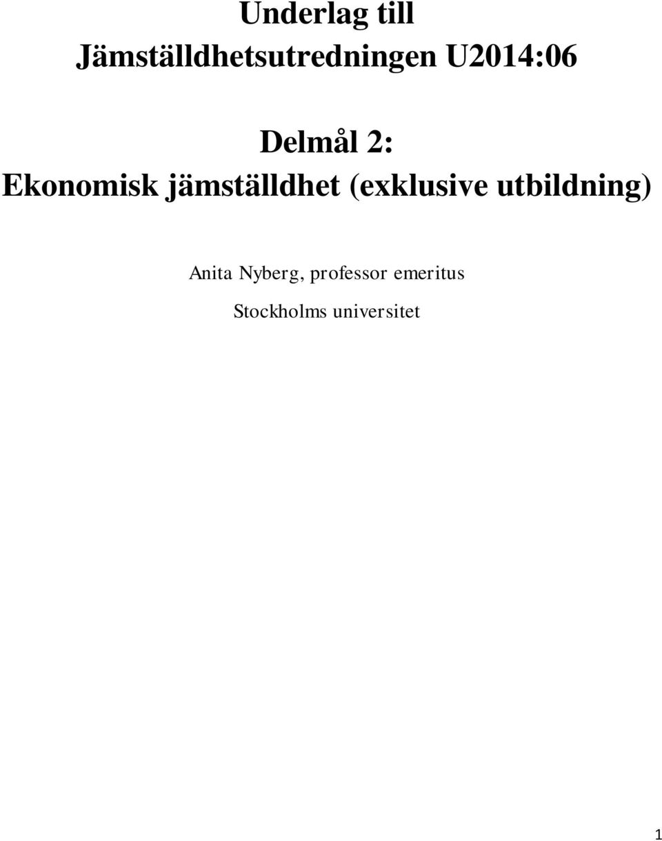 jämställdhet (exklusive utbildning)