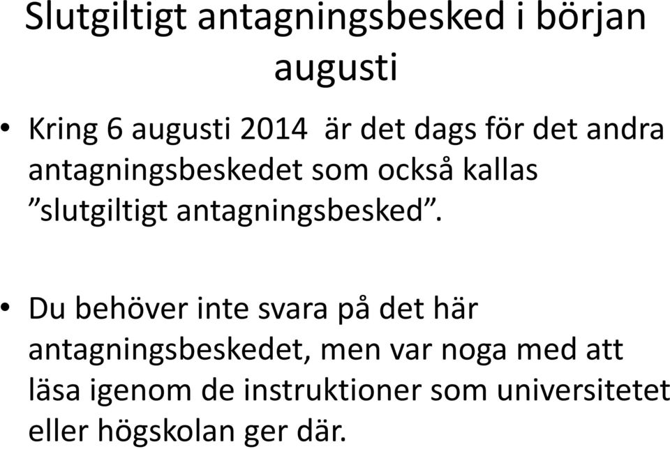 antagningsbesked.