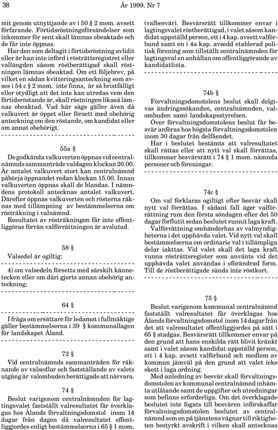 Om ett följebrev, på vilket en sådan kvitteringsanteckning som avses i 54 c 2 mom.