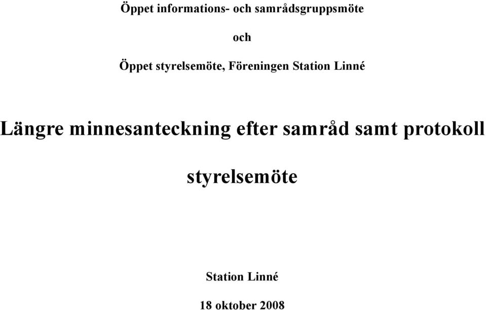 Längre minnesanteckning efter samråd samt