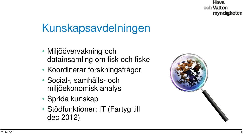 forskningsfrågor Social-, samhälls- och