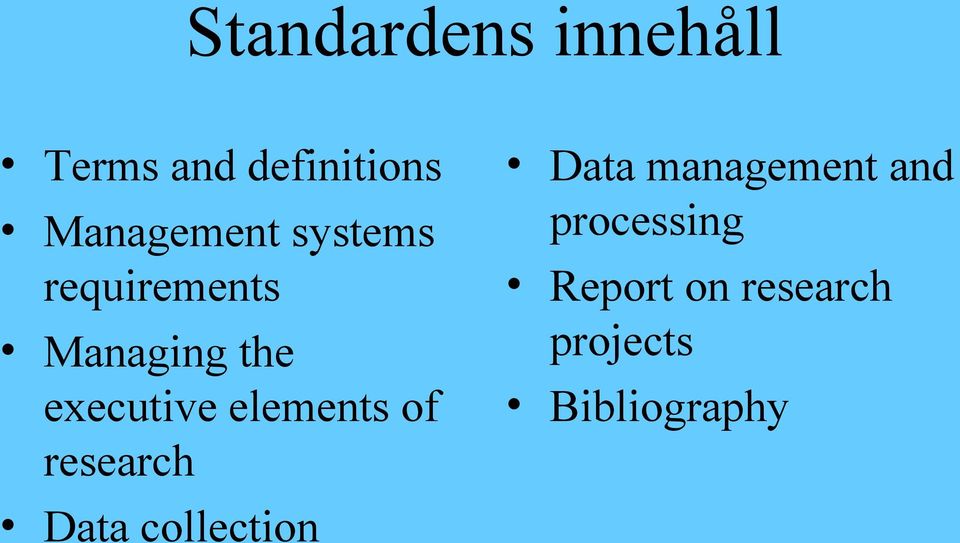 executive elements of research Data collection Data
