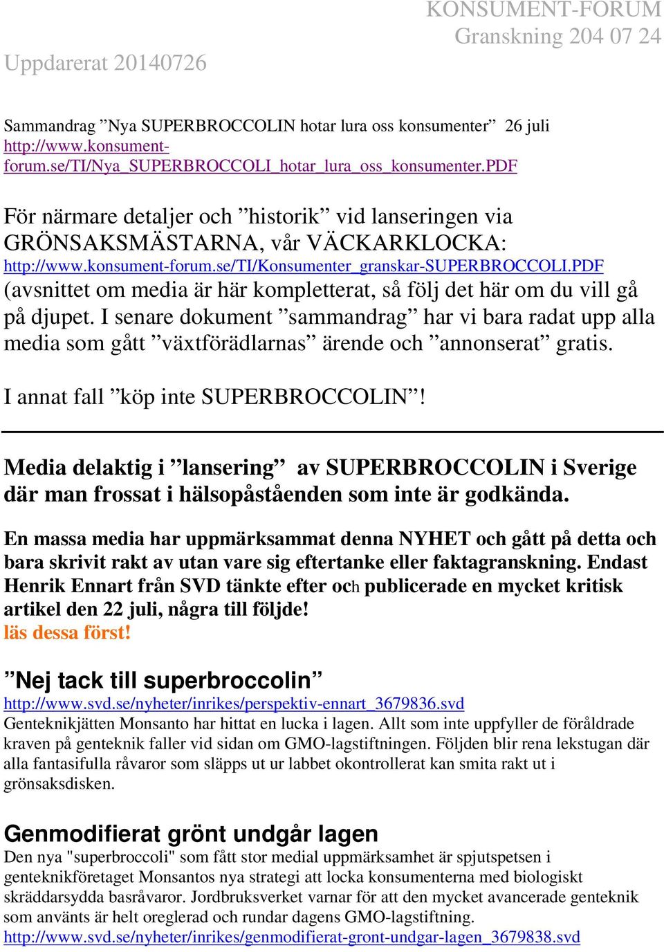 pdf (avsnittet om media är här kompletterat, så följ det här om du vill gå på djupet.