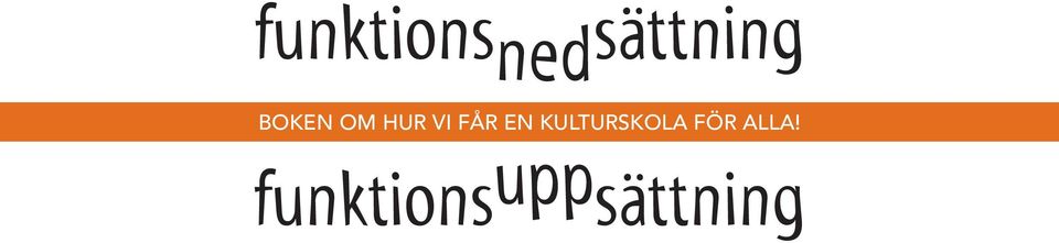 kulturskola för alla!