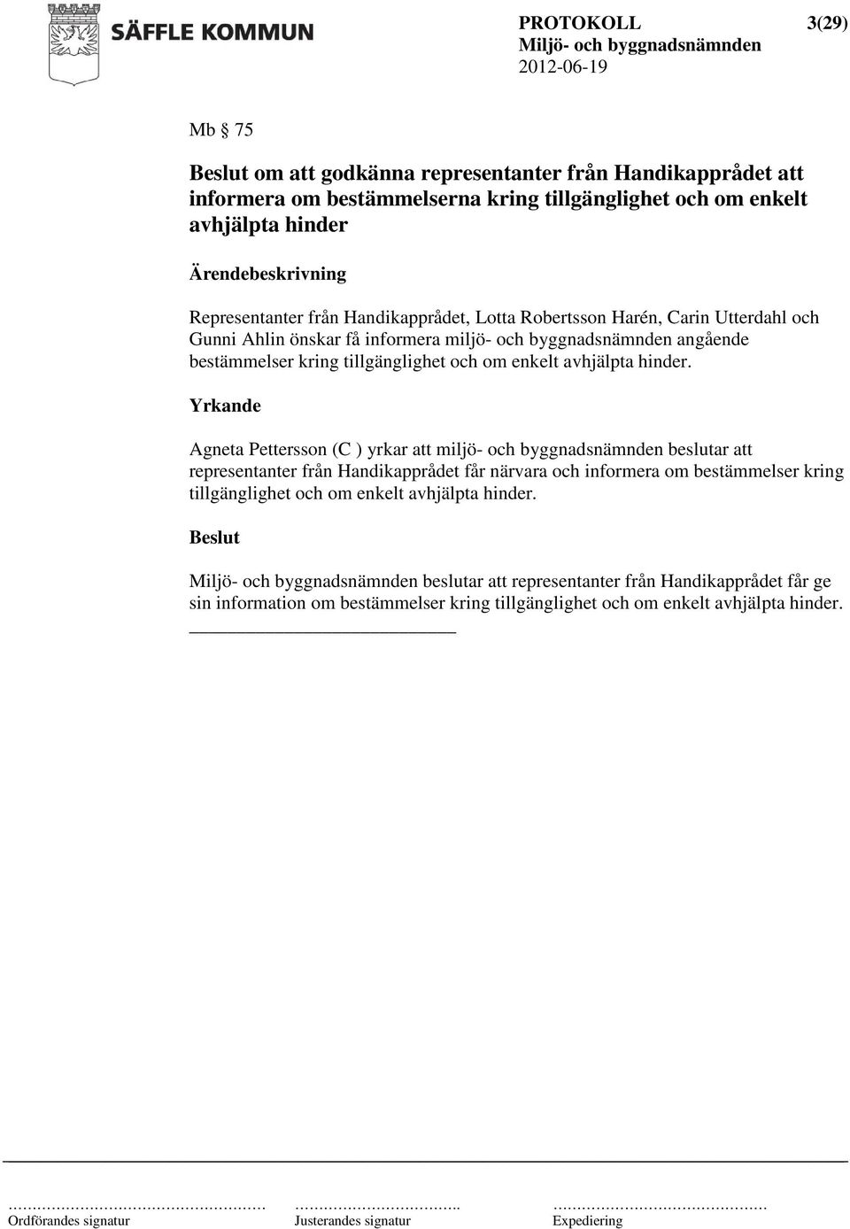 avhjälpta hinder.