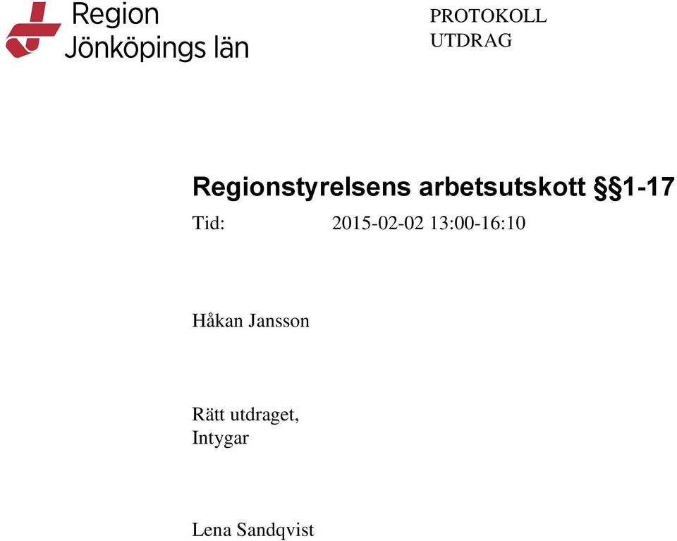 2015-02-02 13:00-16:10 Håkan