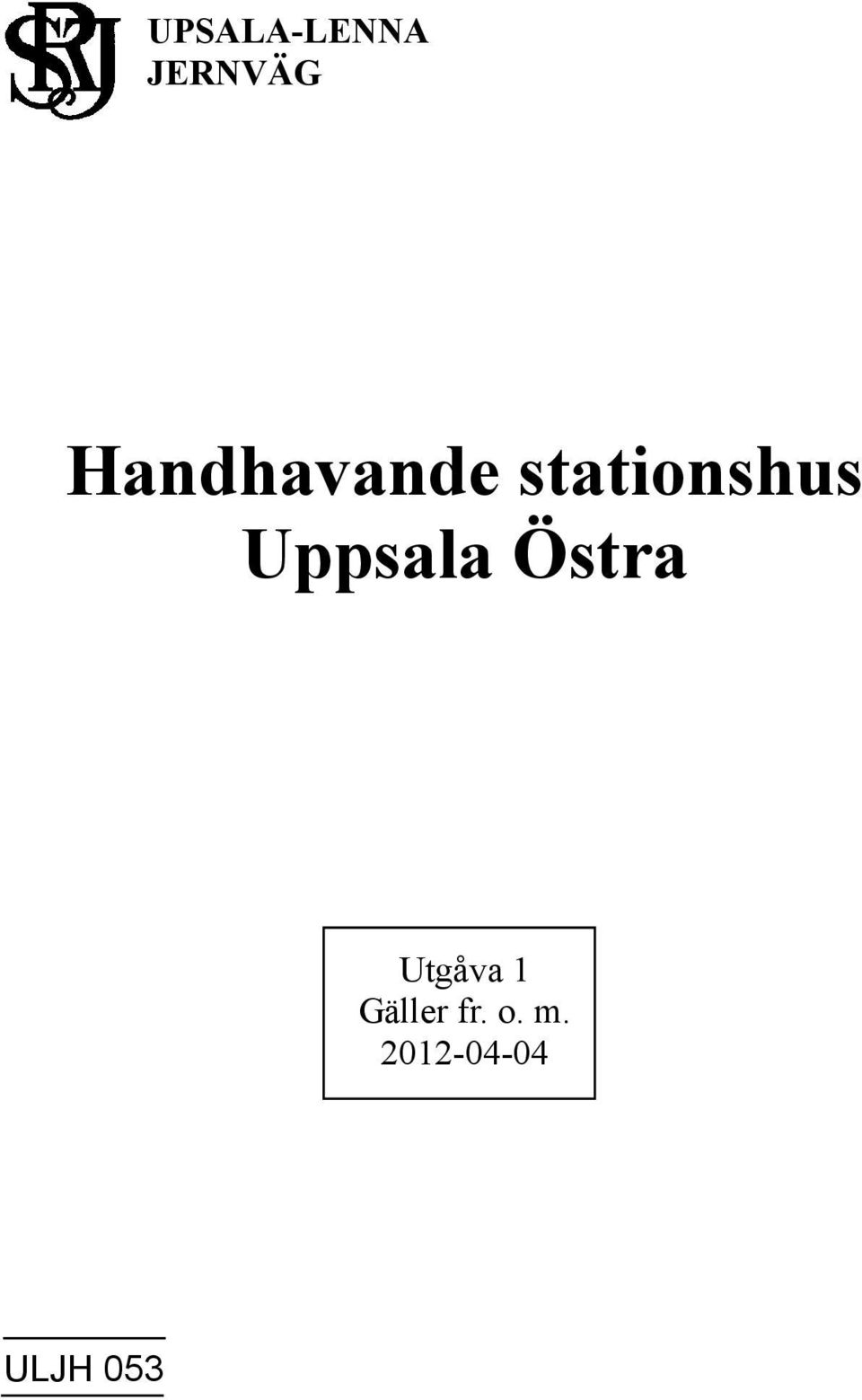 Uppsala Östra Gäller fr.