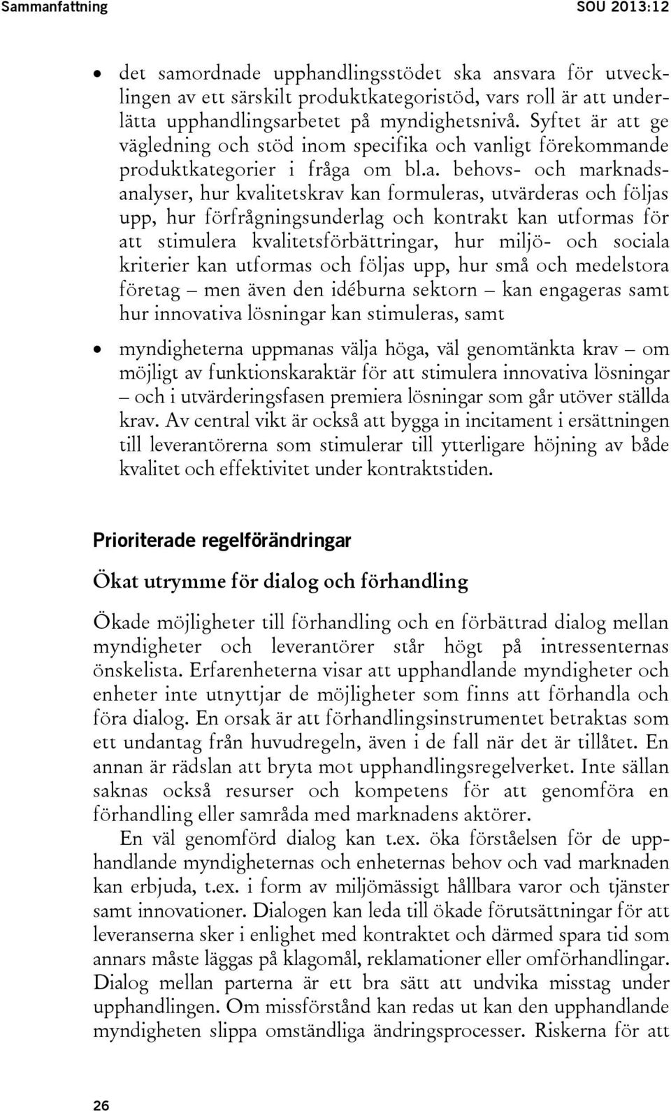 t ge vägledning och stöd inom specifika 