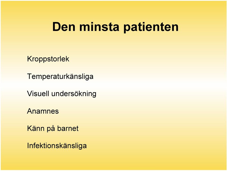 Temperaturkänsliga Visuell