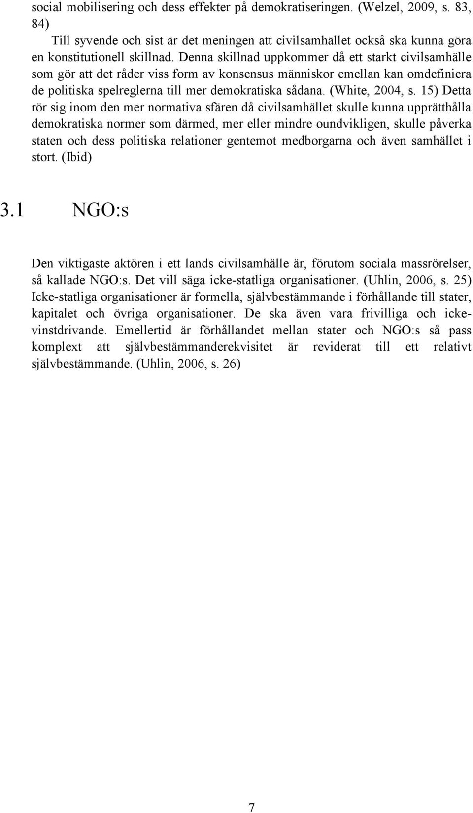 (White, 2004, s.