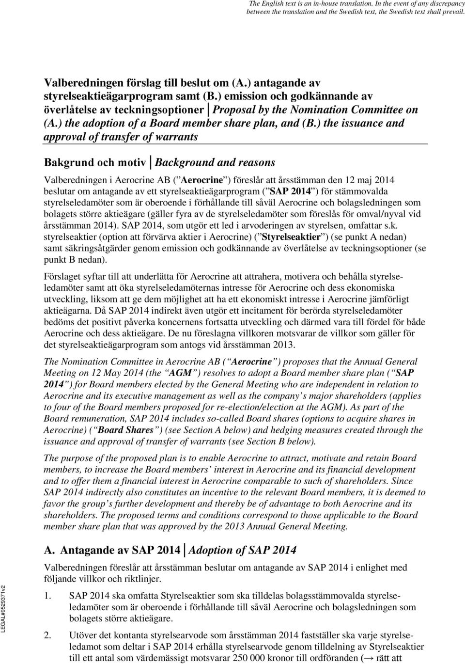 ) the adoption of a Board member share plan, and (B.