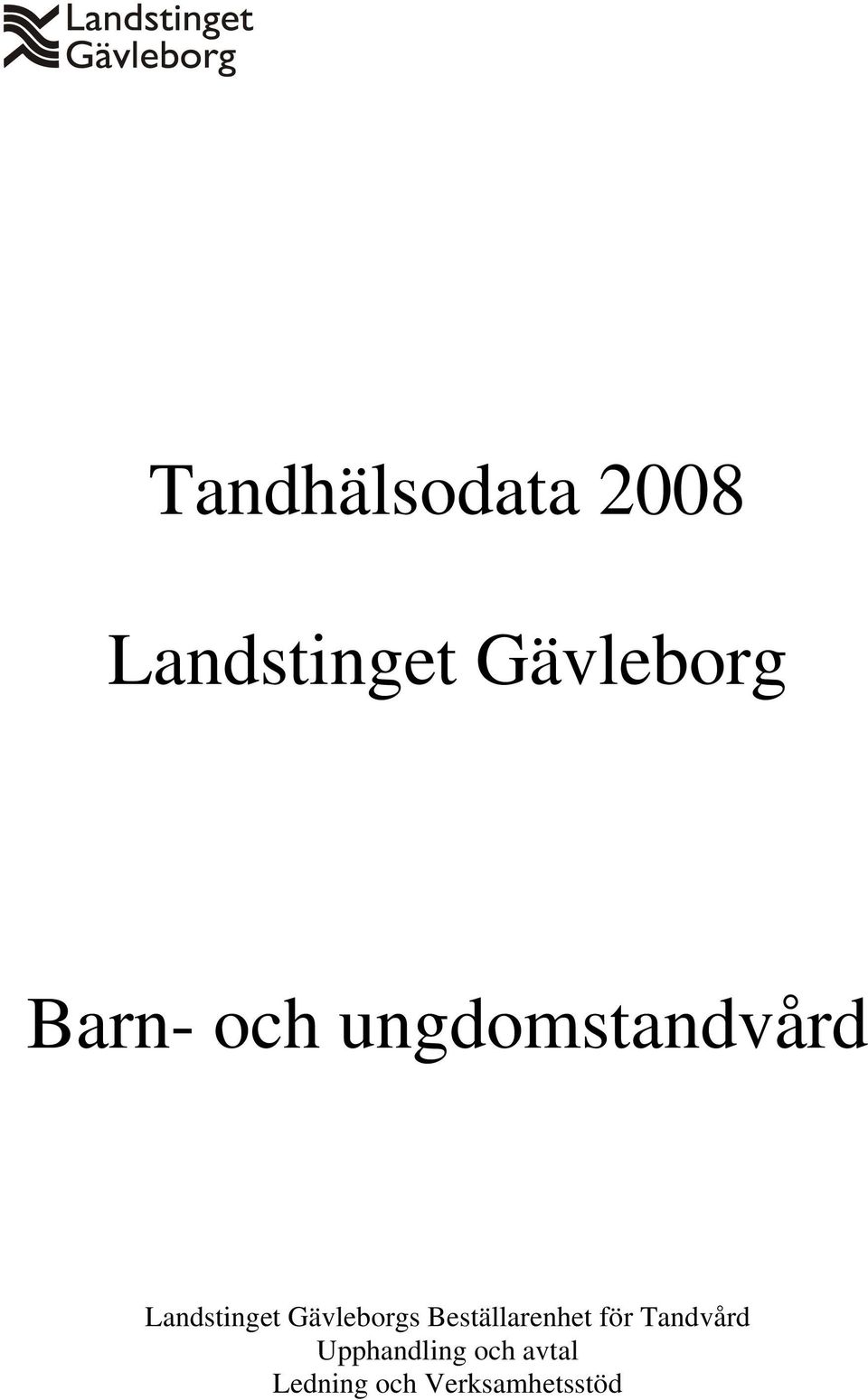 Gävleborgs Beställarenhet för Tandvård