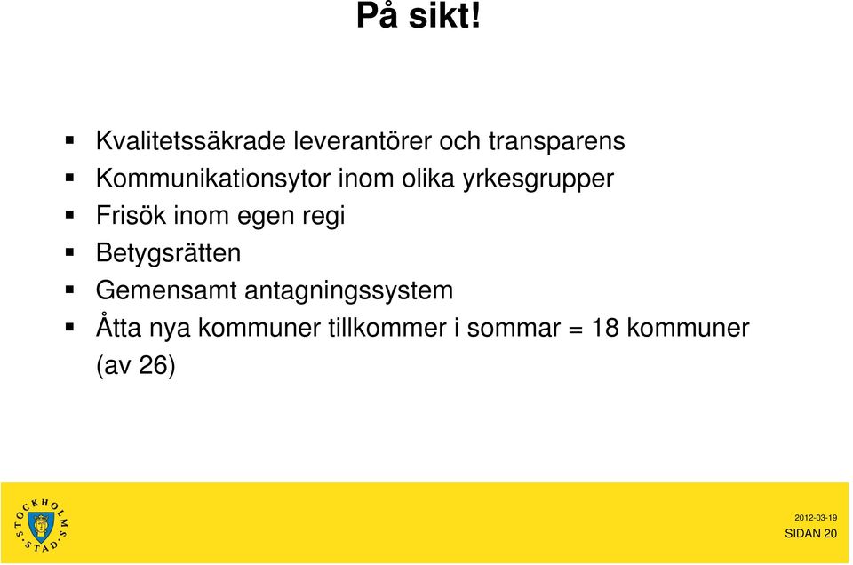 Kommunikationsytor inom olika yrkesgrupper Frisök inom