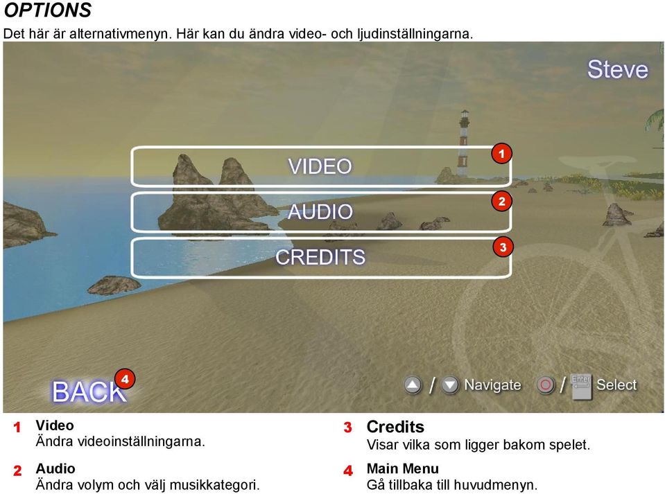 4 Video Ändra videoinställningarna.