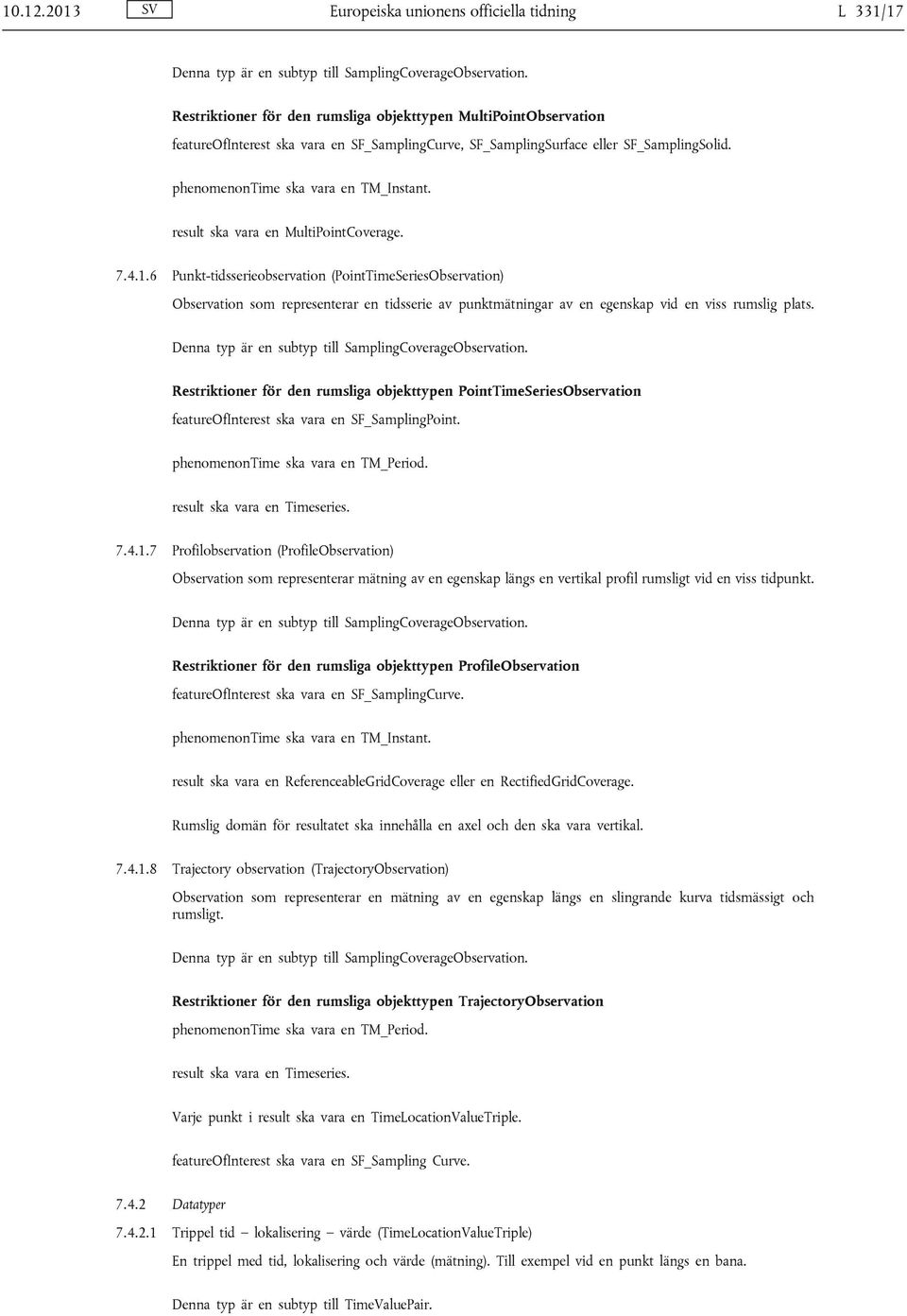 result ska vara en MultiPointCoverage. 7.4.1.