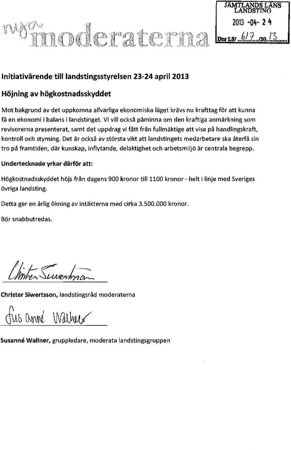 balans i landstinget. Vi vill också påminna om den kraftiga anmärkning som revisorerna presenterat, samt det uppdrag vi fått från fullmäktige att visa på handlingskraft, kontroll och styrning.