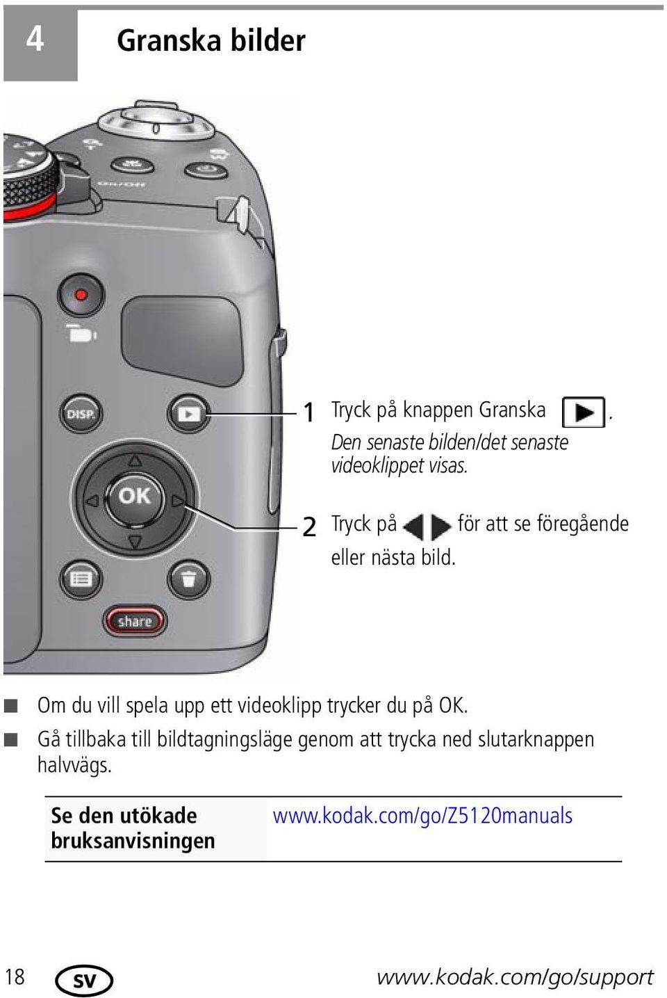 2 Tryck på för att se föregående eller nästa bild.