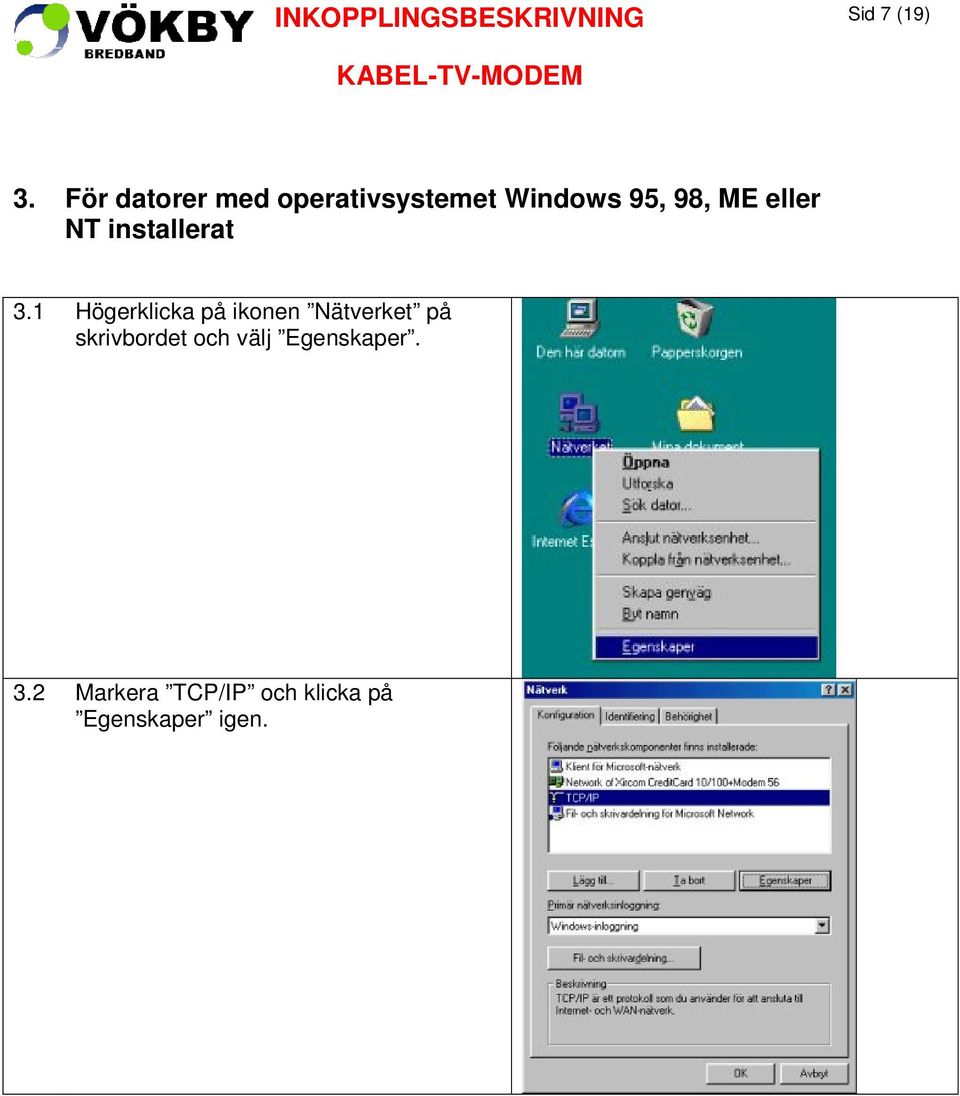 eller NT installerat 3.