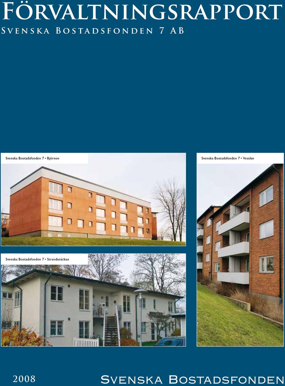 Bostadsfonden 7 Björnen Svenska