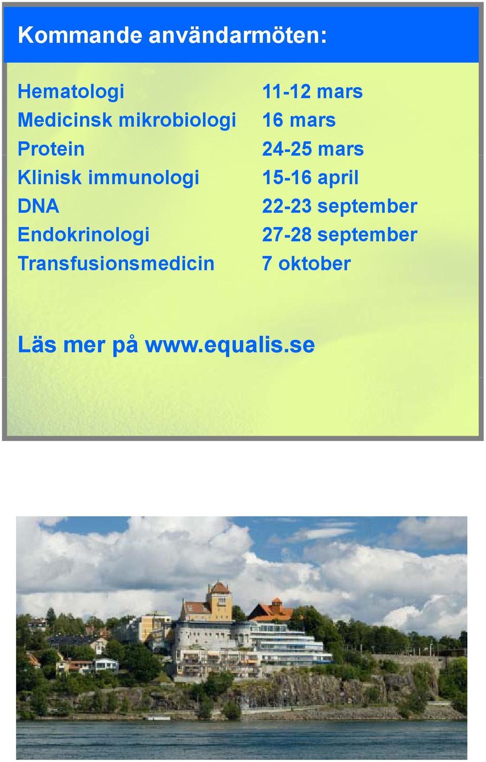 Transfusionsmedicin 11-12 mars 16 mars 24-25 25 mars 15-16