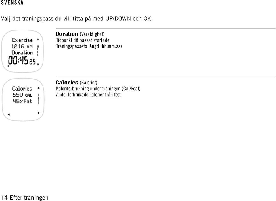 Träningspassets längd (hh.mm.