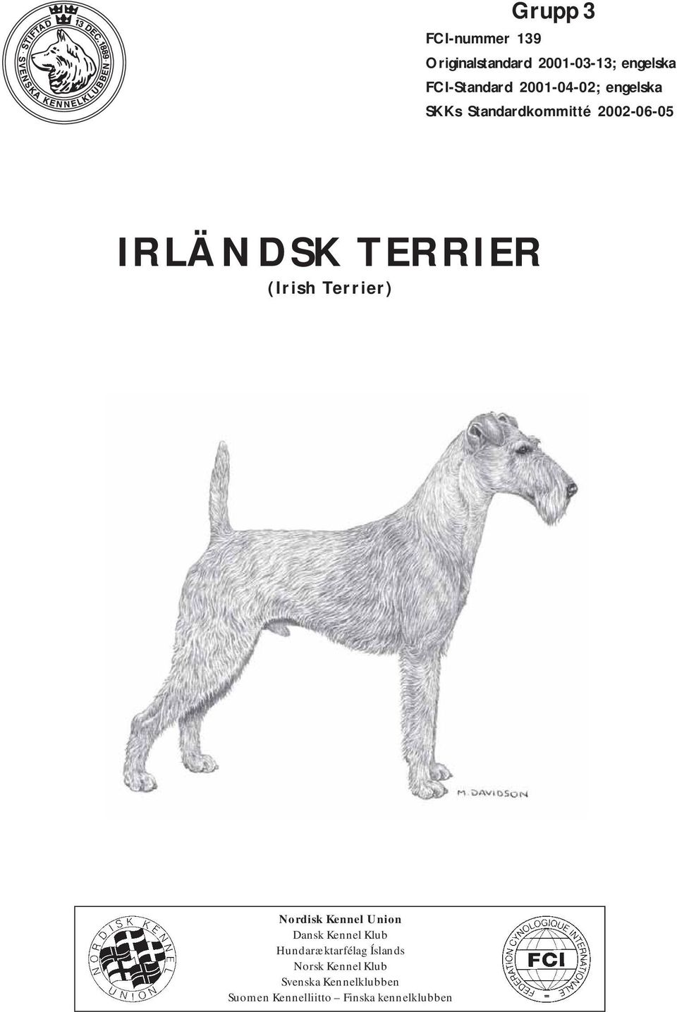 (Irish Terrier) Nordisk Kennel Union Dansk Kennel Klub Hundaræktarfélag