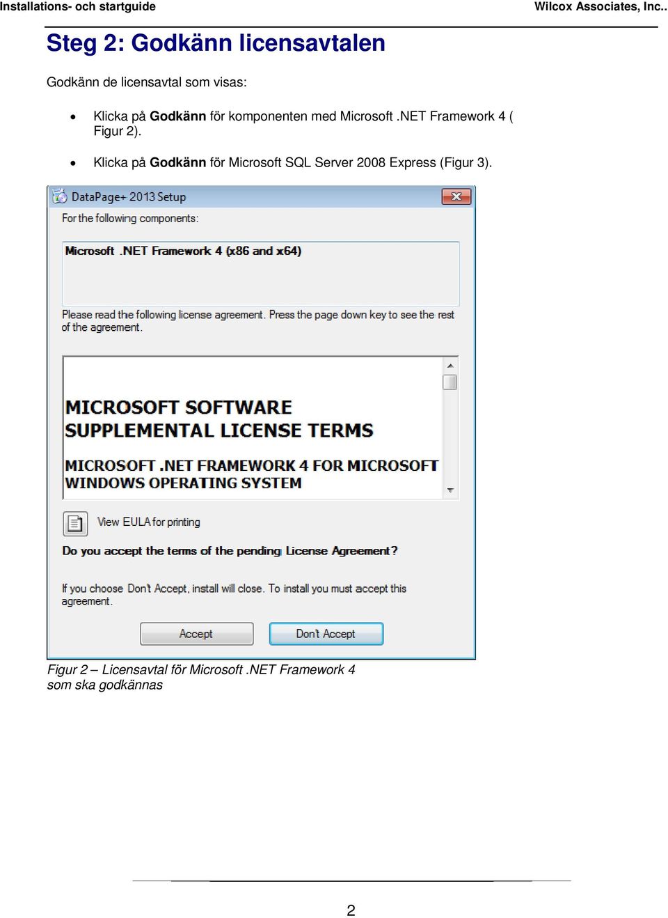 NET Framework 4 ( Figur 2).