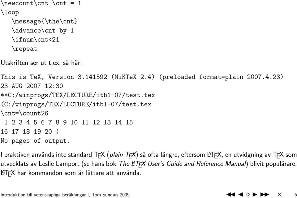 tex \cnt=\count26 1 2 3 4 5 6 7 8 9 10 11 12 13 14 15 16 17 18 19 20 ) No pages of output.
