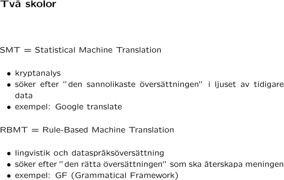 RBMT = Rule-Based Machine Translation lingvistik och dataspråksöversättning söker