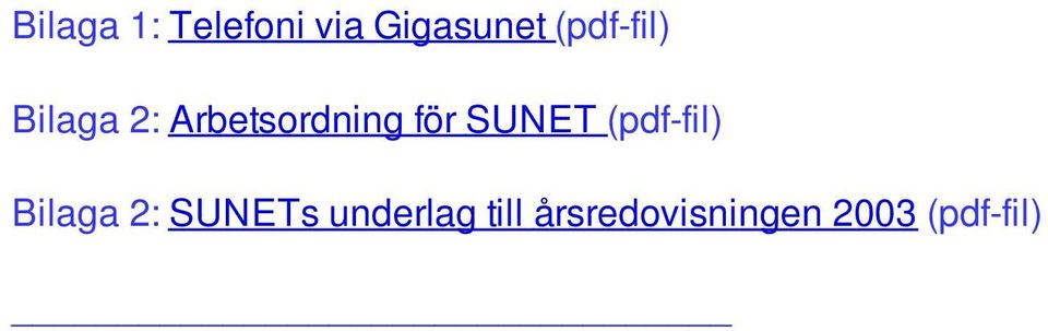 SUNET (pdf-fil) Bilaga 2: SUNETs