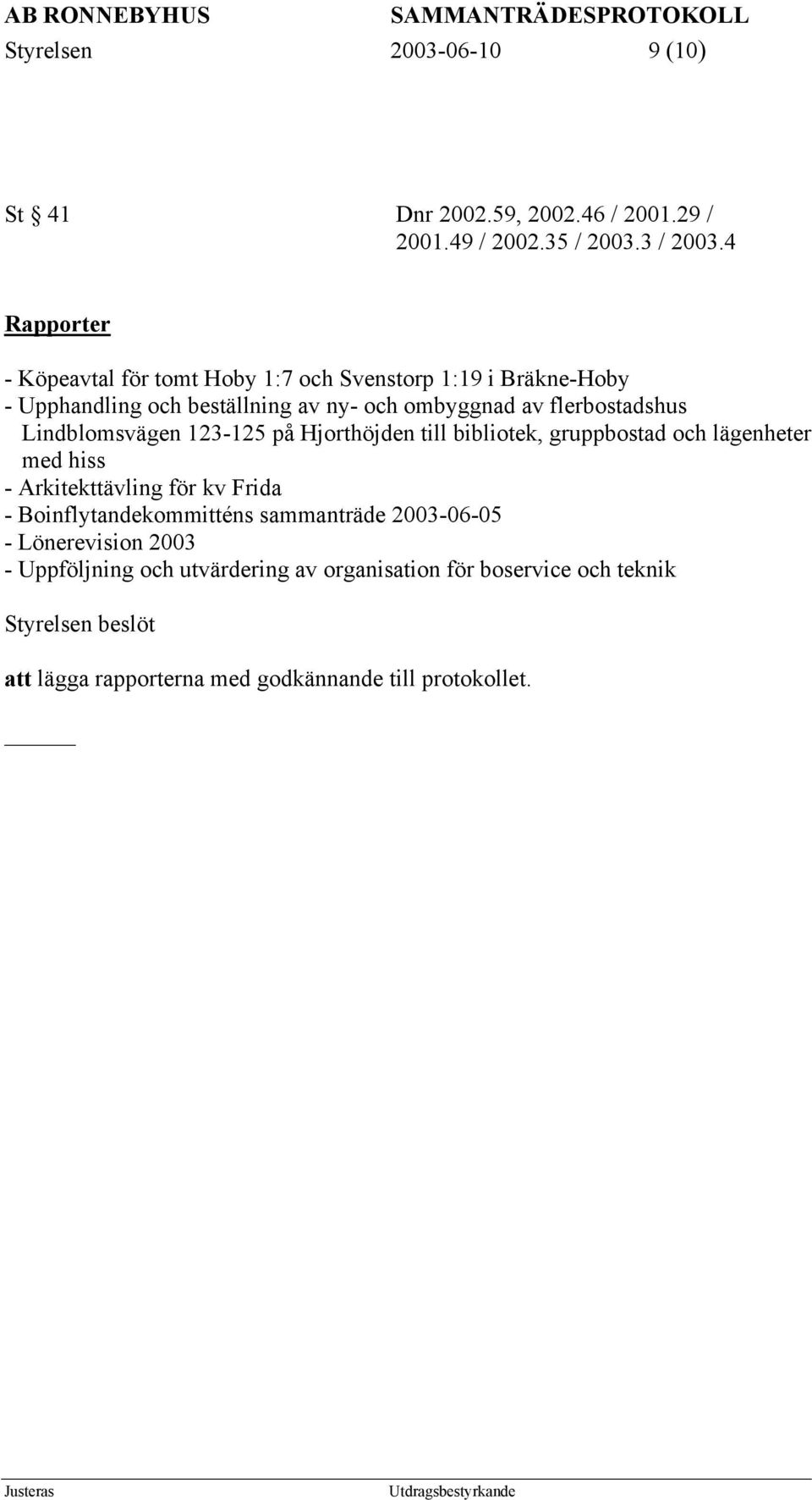 Lindblomsvägen 123-125 på Hjorthöjden till bibliotek, gruppbostad och lägenheter med hiss - Arkitekttävling för kv Frida -