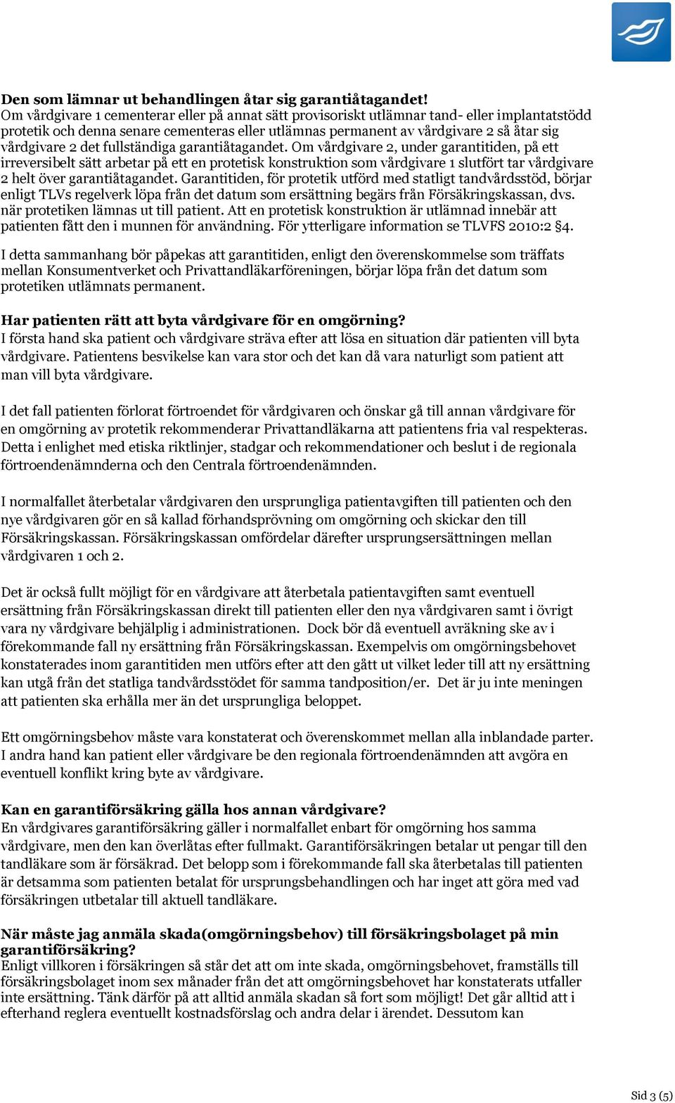 det fullständiga garantiåtagandet.