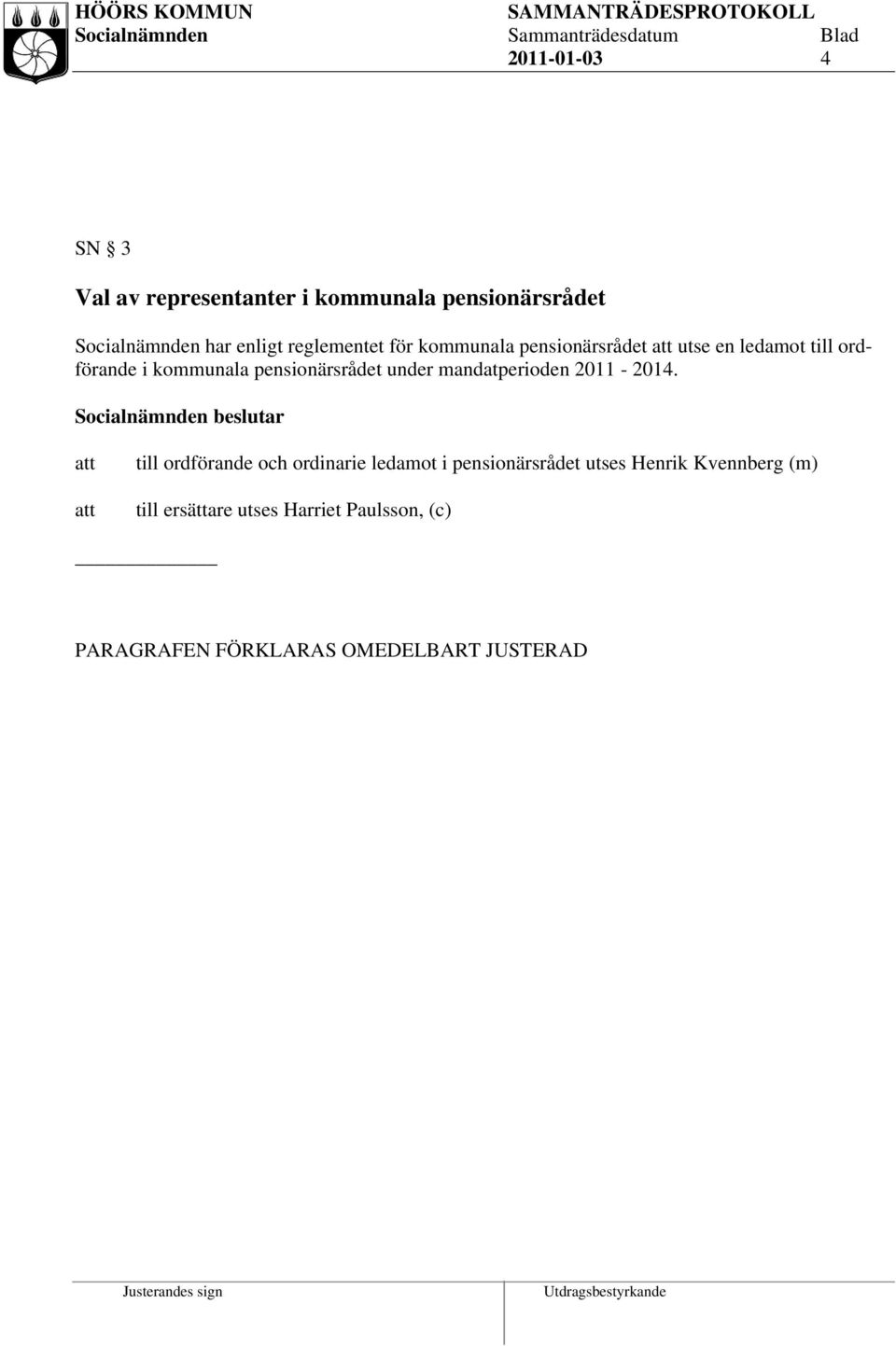 pensionärsrådet under mandatperioden 2011-2014.